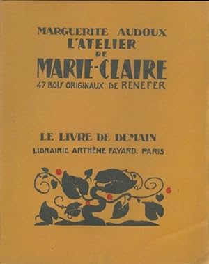 Image du vendeur pour L'atelier de Marie-Claire - Marguerite Audoux mis en vente par Book Hmisphres