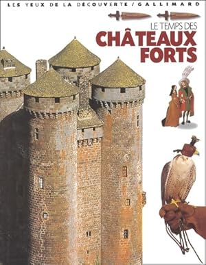 Image du vendeur pour Les Temps des ch?teaux forts - Christophe Gravett mis en vente par Book Hmisphres