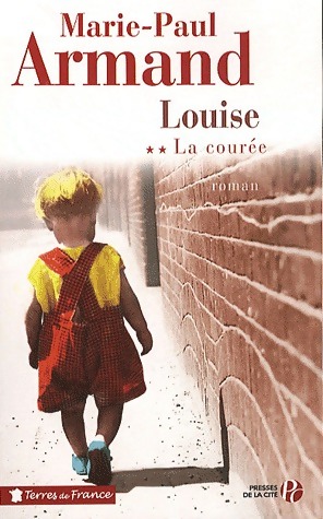 Seller image for La cour?e Tome II : Louise - Marie-Paul Armand for sale by Book Hmisphres