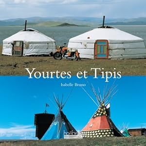 Yourtes et Tipis - Isabelle Bruno