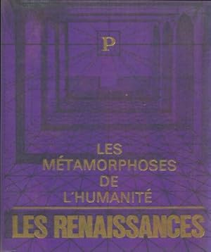 Bild des Verkufers fr Les m?tamorphoses de l'humanit?. 1500-1700 les renaissances - Maurice Pianzola zum Verkauf von Book Hmisphres