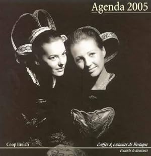 Agenda 2005 coiffes et costumes de Bretagne - Collectif