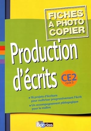 Seller image for Production d'?crits cycle 3 : CE2 - Jacqueline Massonnet for sale by Book Hmisphres