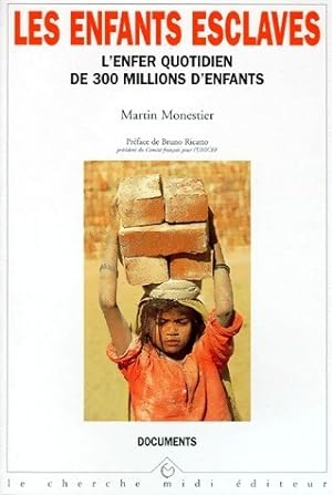 Bild des Verkufers fr Les enfants esclaves - Martin Monestier zum Verkauf von Book Hmisphres