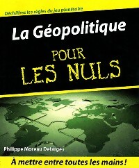 La g?opolitique pour les nuls - Philippe Moreau Defarges