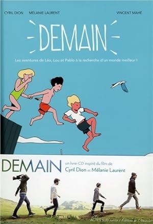 Seller image for Demain : Les aventures de L?o lou et Pablo ? la recherche d'un monde meilleur - Cyril Dion for sale by Book Hmisphres