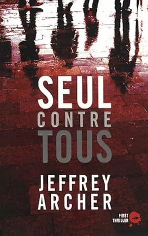 Image du vendeur pour Seul contre tous - Jeffrey Archer mis en vente par Book Hmisphres