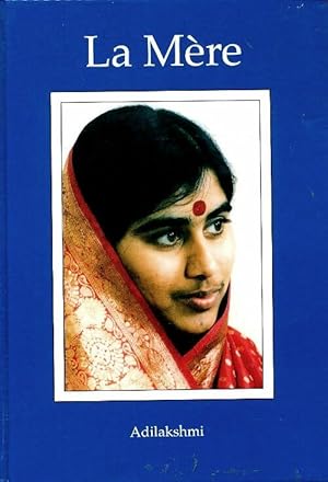 Seller image for La m?re - Adilakshmi Olati for sale by Book Hmisphres