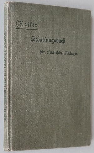 Schaltungsbuch für elektrischen Anlagen. Mit 323 Abbildungen