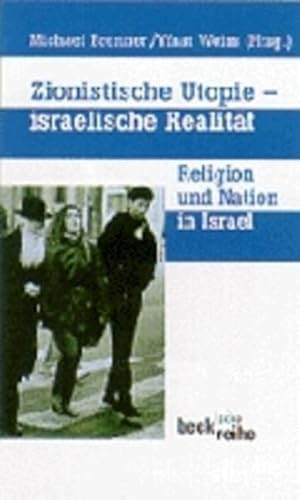 Bild des Verkufers fr Zionistische Utopie - israelische Realitt: Religion und Nation in Israel zum Verkauf von Gerald Wollermann