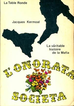 Image du vendeur pour L'onorata societa - Jacques Kermoal mis en vente par Book Hmisphres