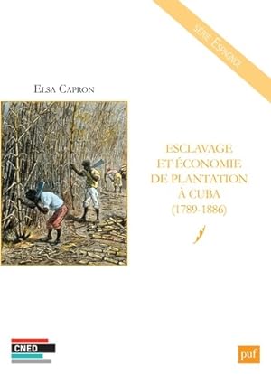 Esclavage et  conomie de plantation   Cuba - Elsa Capron
