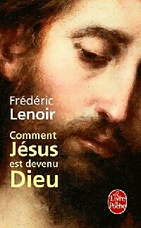 Imagen del vendedor de Comment J?sus est devenu Dieu - Fr?d?ric Lenoir a la venta por Book Hmisphres