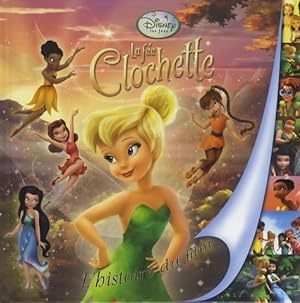 La f?e Clochette : L'histoire du film - Disney