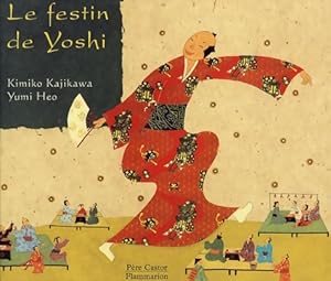 Immagine del venditore per Le festin de yoshi - Kimiko Kajikawa venduto da Book Hmisphres