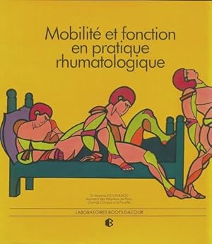 Mobilit? et fonction en pratique rhumatologique - Maxime Dougados