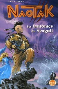 Image du vendeur pour Noatak : Les fant?mes du Seagull - Florian Ferrier mis en vente par Book Hmisphres