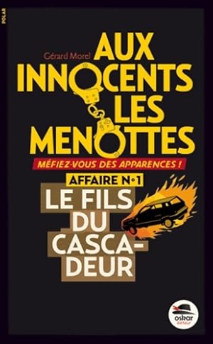 Imagen del vendedor de LE FILS DU CASCADEUR - AUX INNOCENTS. - G?rard Morel a la venta por Book Hmisphres