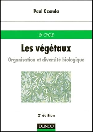 Image du vendeur pour Les v?g?taux : Organisation et diversit? biologique - Ozenda mis en vente par Book Hmisphres