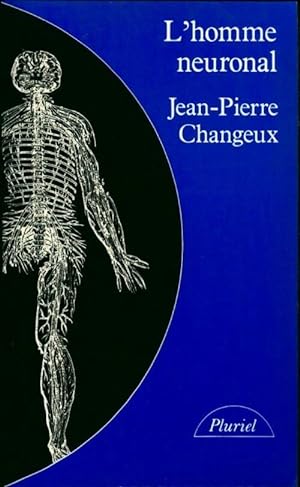Image du vendeur pour L'homme neuronal - Jean-Pierre Changeux mis en vente par Book Hmisphres