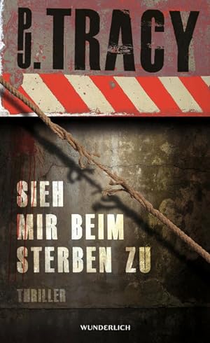 Seller image for Sieh mir beim Sterben zu: Thriller for sale by Gerald Wollermann