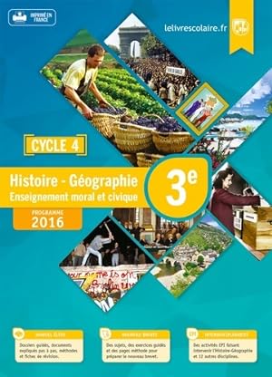 Histoire-g?ographie-EMC 3e 2016 - Collectif