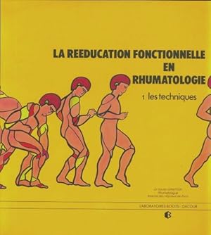 La r  ducation fonstionnelle en rhumatologie Tome I : Les techniques - Xavier Grapton