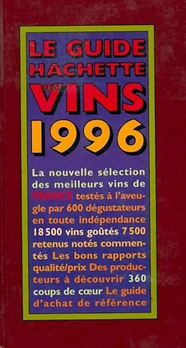 Le guide hachette des vins 1996 - Hachette