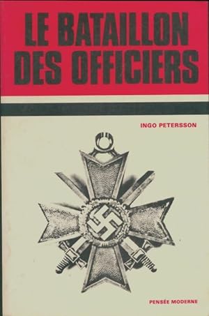Image du vendeur pour Le bataillon des officiers - Ingo Petersson mis en vente par Book Hmisphres