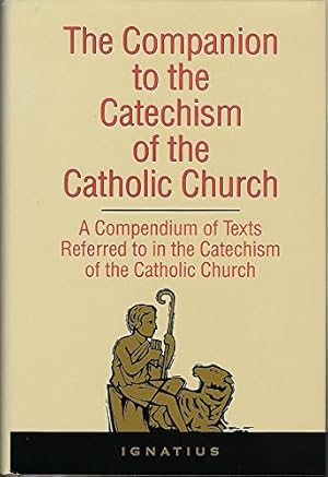 Bild des Verkufers fr Companion to the Catechism of the Catholic Church: A Complete Book of References zum Verkauf von WeBuyBooks