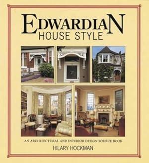 Seller image for Edwardian House Style: An Architectural and Interior Design Source Book for sale by WeBuyBooks