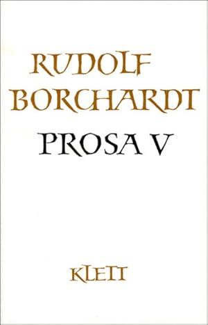 Gesammelte Werke in Einzelbänden / Prosa V (Gesammelte Werke in Einzelbänden) Reden und Schriften...