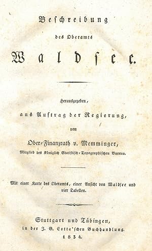 Bild des Verkufers fr WALDSEE. - Memminger, (J.D.G.). Beschreibung des Oberamts Waldsee. Herausgegeben, aus Auftrag der Regierung. zum Verkauf von Peter Bierl Buch- & Kunstantiquariat Inh.: Andrea Bierl