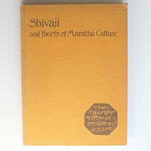 Shivaji and Facets of Maratha Culture