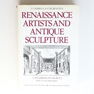 Renaissance Artists and Antique Sculpture: A Handbook of Sources