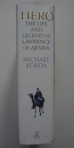 Seller image for Hero: The Life & Legend of Lawrence of Arabia for sale by A.O'Neill