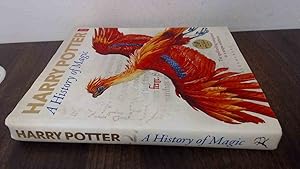 Seller image for Harry Potter: A History of Magic - The Book of the Exhibition for sale by BoundlessBookstore