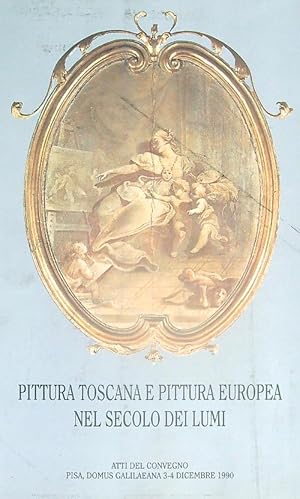 Bild des Verkufers fr Pittura toscana e pittura europea nel secolo dei lumi zum Verkauf von Librodifaccia