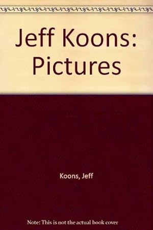 Bild des Verkufers fr Jeff Koons: Pictures zum Verkauf von WeBuyBooks