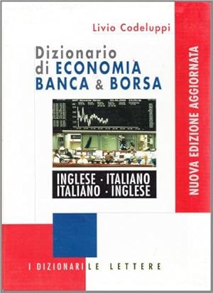 Immagine del venditore per Dizionario DI Economia Banca e Borsa venduto da WeBuyBooks