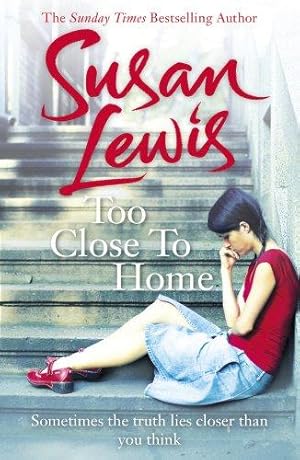 Seller image for Too Close To Home: By the bestselling author of I Have Something to Tell You for sale by WeBuyBooks 2