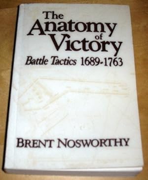 Bild des Verkufers fr The Anatomy of Victory: Battle Tactics, 1689-1763 zum Verkauf von WeBuyBooks