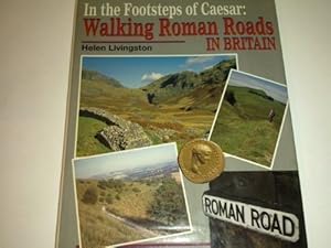 Immagine del venditore per In the Footsteps of Caesar: Walking Roman Roads venduto da WeBuyBooks