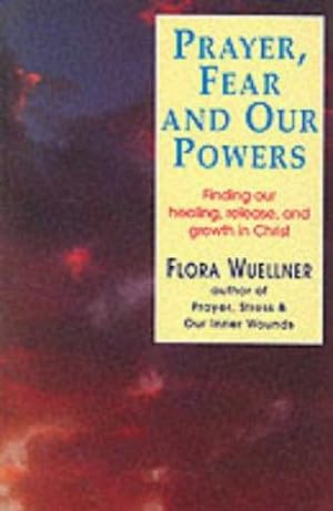 Bild des Verkufers fr Prayer, Fear and Our Powers zum Verkauf von WeBuyBooks