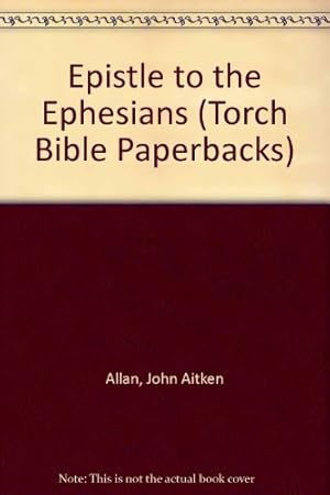 Imagen del vendedor de Epistle to the Ephesians (Torch Bible Paperbacks) a la venta por WeBuyBooks