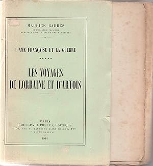 Les voyages de Lorraine et d'Artois. L'âme française et la guerre, volume V