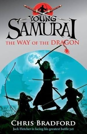 Image du vendeur pour The Way of the Dragon (Young Samurai, Book 3): Volume 3 (Young Samurai, 3) mis en vente par WeBuyBooks 2