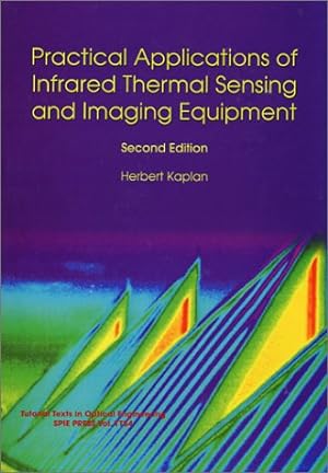 Bild des Verkufers fr Practical Applications of Infrared Thermal Sensing and Imaging Equipment (Tutorial Texts in Optical Engineering) zum Verkauf von WeBuyBooks