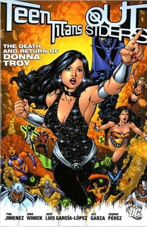 Bild des Verkufers fr Teen Titans/Outsiders: The Death and Return of Donna Troy (An Infinite Crisis Story) zum Verkauf von WeBuyBooks