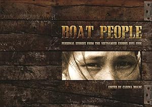 Bild des Verkufers fr Boat People: Personal Stories from the Vietnamese Exodus 1975-1996 zum Verkauf von WeBuyBooks
